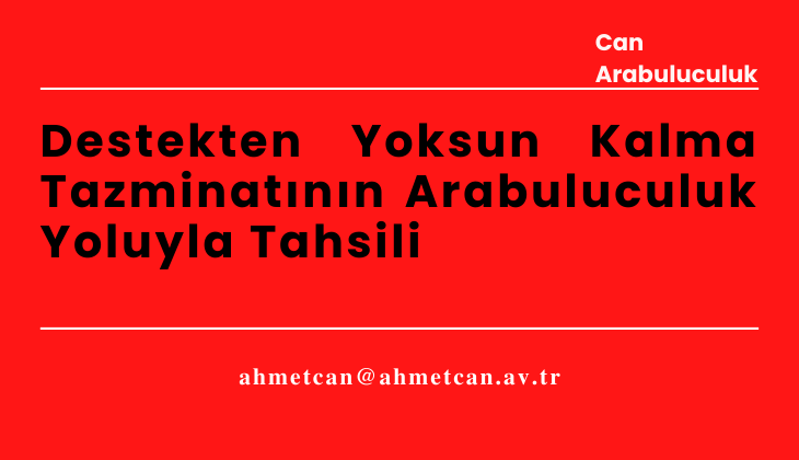 Destekten Yoksun Kalma Tazminatnn Arabuluculuk Yoluyla Tahsili