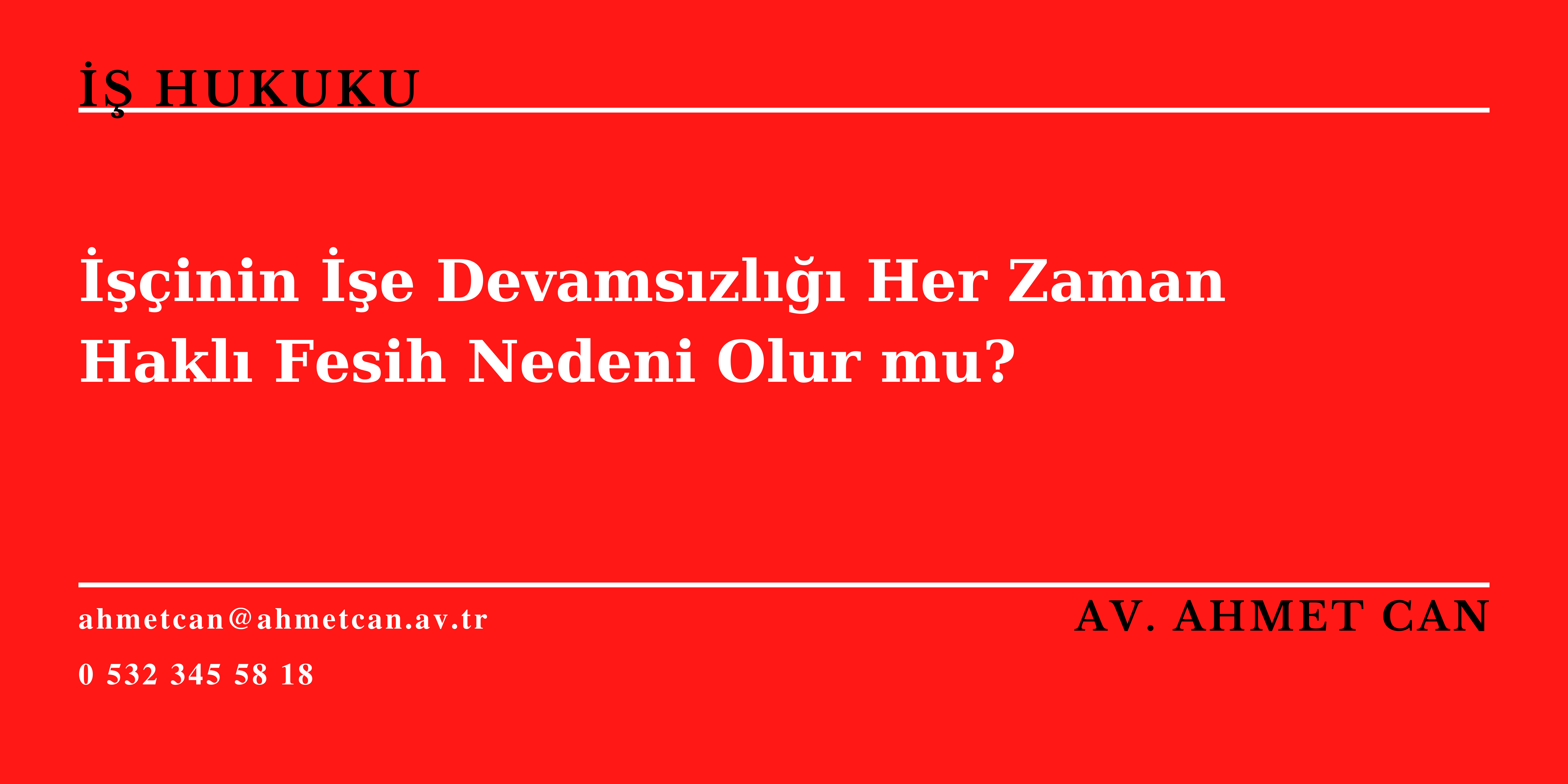 inin e Devamszl Her Zaman Hakl Fesih Nedeni Olur mu?