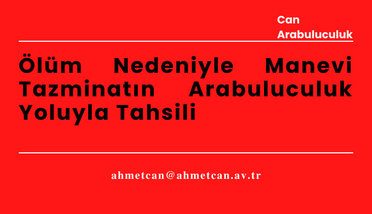 lm Nedeniyle Manevi Tazminatn Arabuluculuk Yoluyla Tahsili